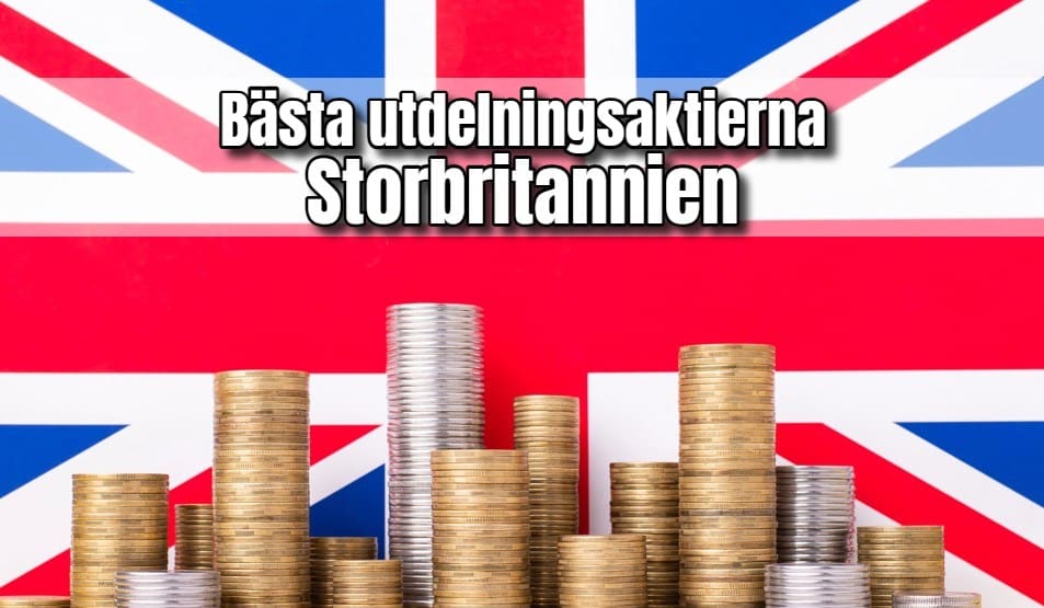 Bästa utdelningsaktierna i Storbritannien