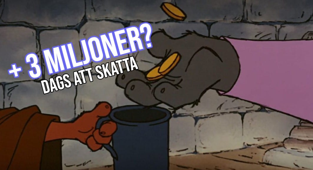 Höjd skatt om du har mer än 3 miljoner. Sjukt illa